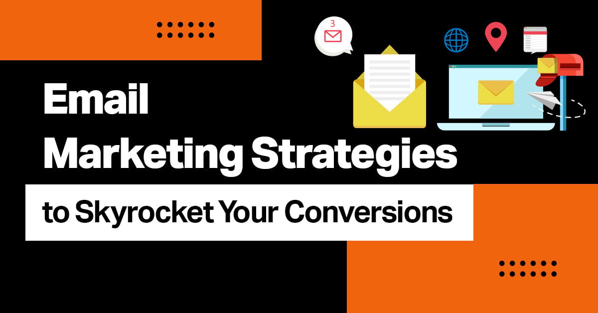 Fintech Email Marketing Strategies That Increase Conversions