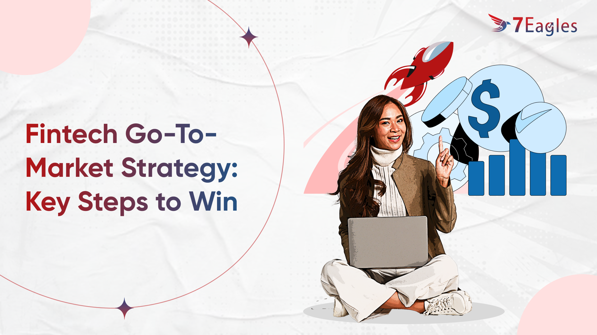Top Go-to-Market Strategy Agencies for Fintech Platform