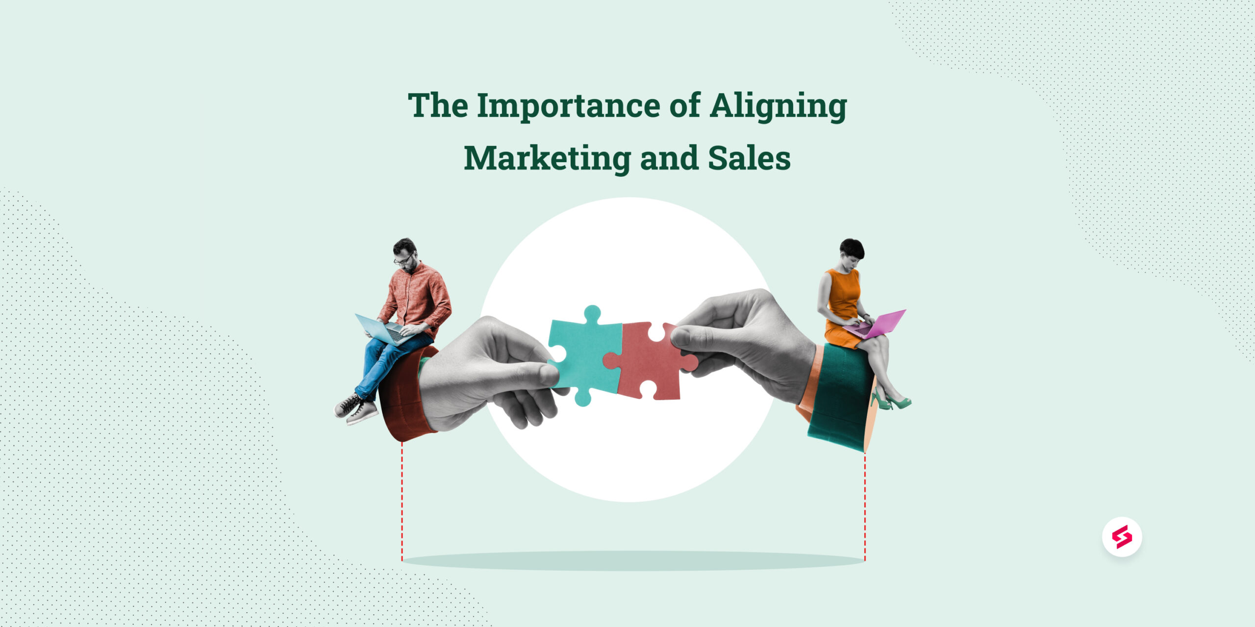 Aligning Sales and Marketing in Fintech: Complete Guide