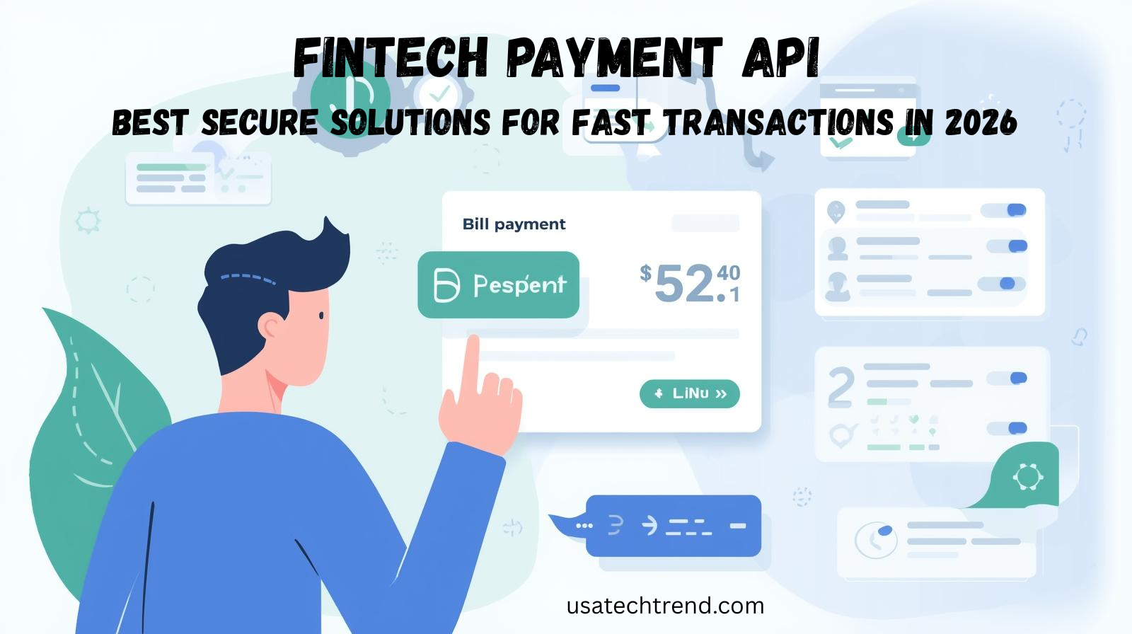 Fintech Payment API: Best Secure Solutions for Fast Transactions in 2026