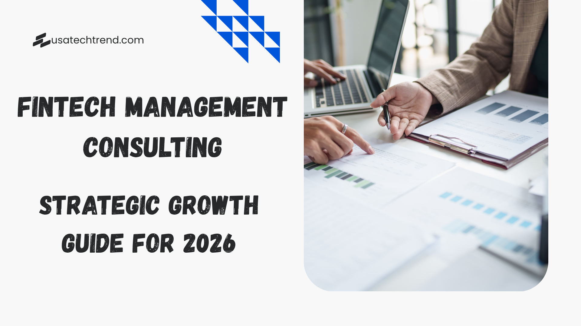 Fintech Management Consulting: Strategic Growth Guide for 2026