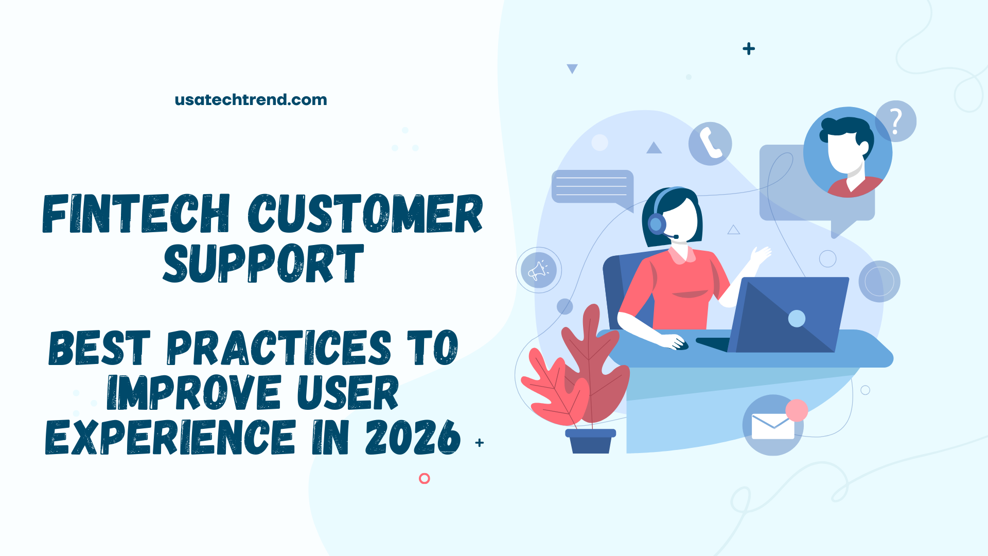 Fintech Customer Support: Best Practices to Improve User Experience in 2026