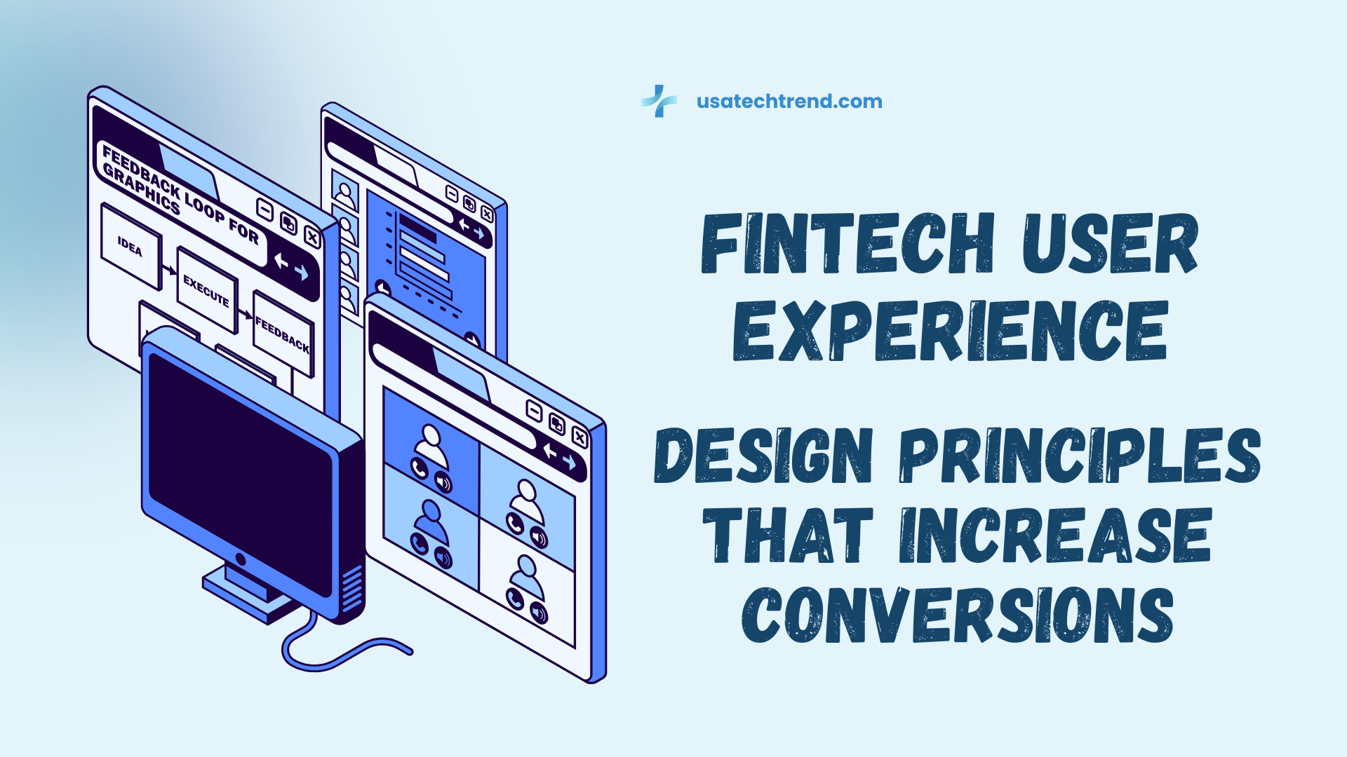 Fintech User Experience: Design Principles That Increase Conversions