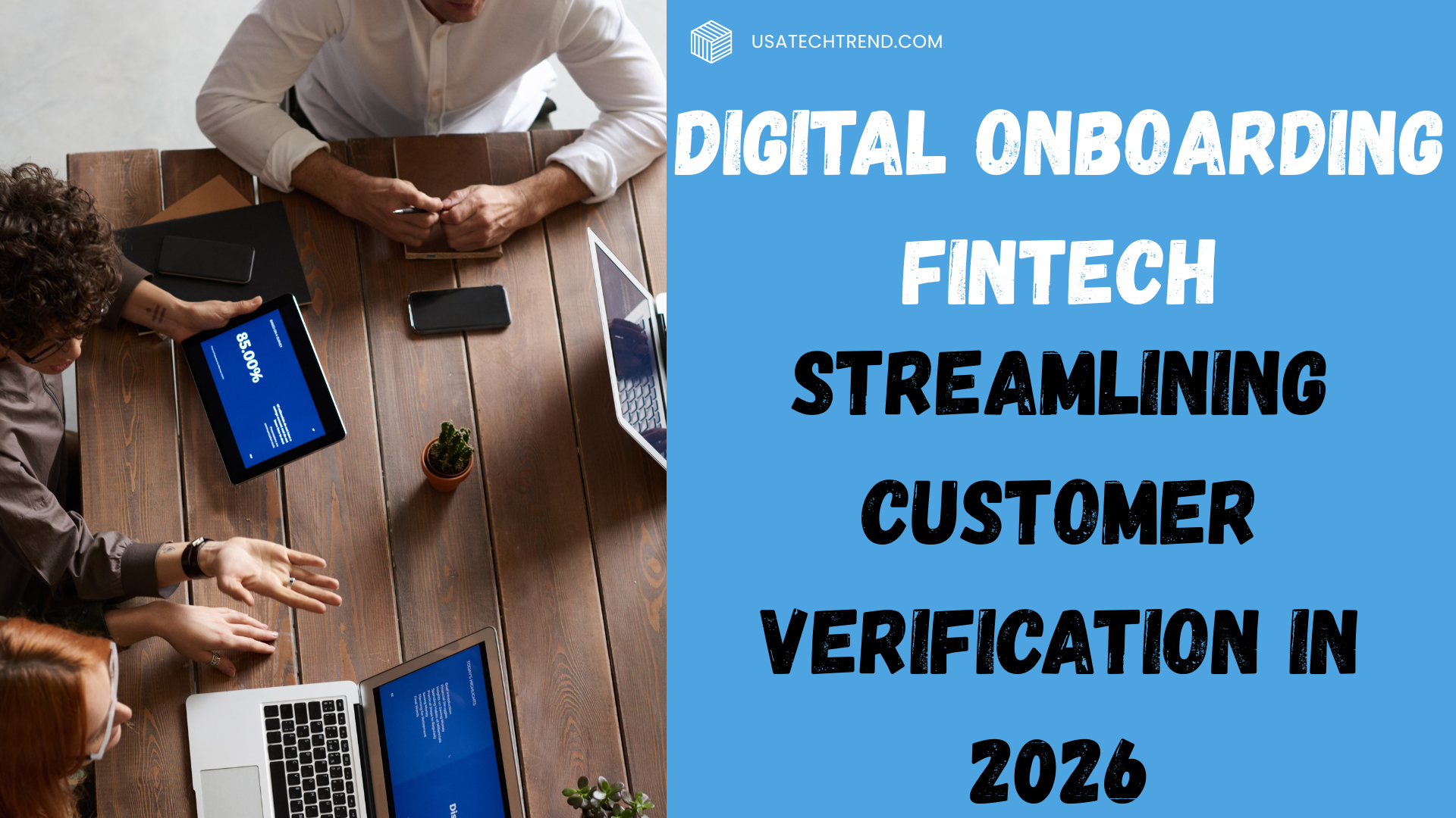 Digital Onboarding Fintech: Streamlining Customer Verification in 2026