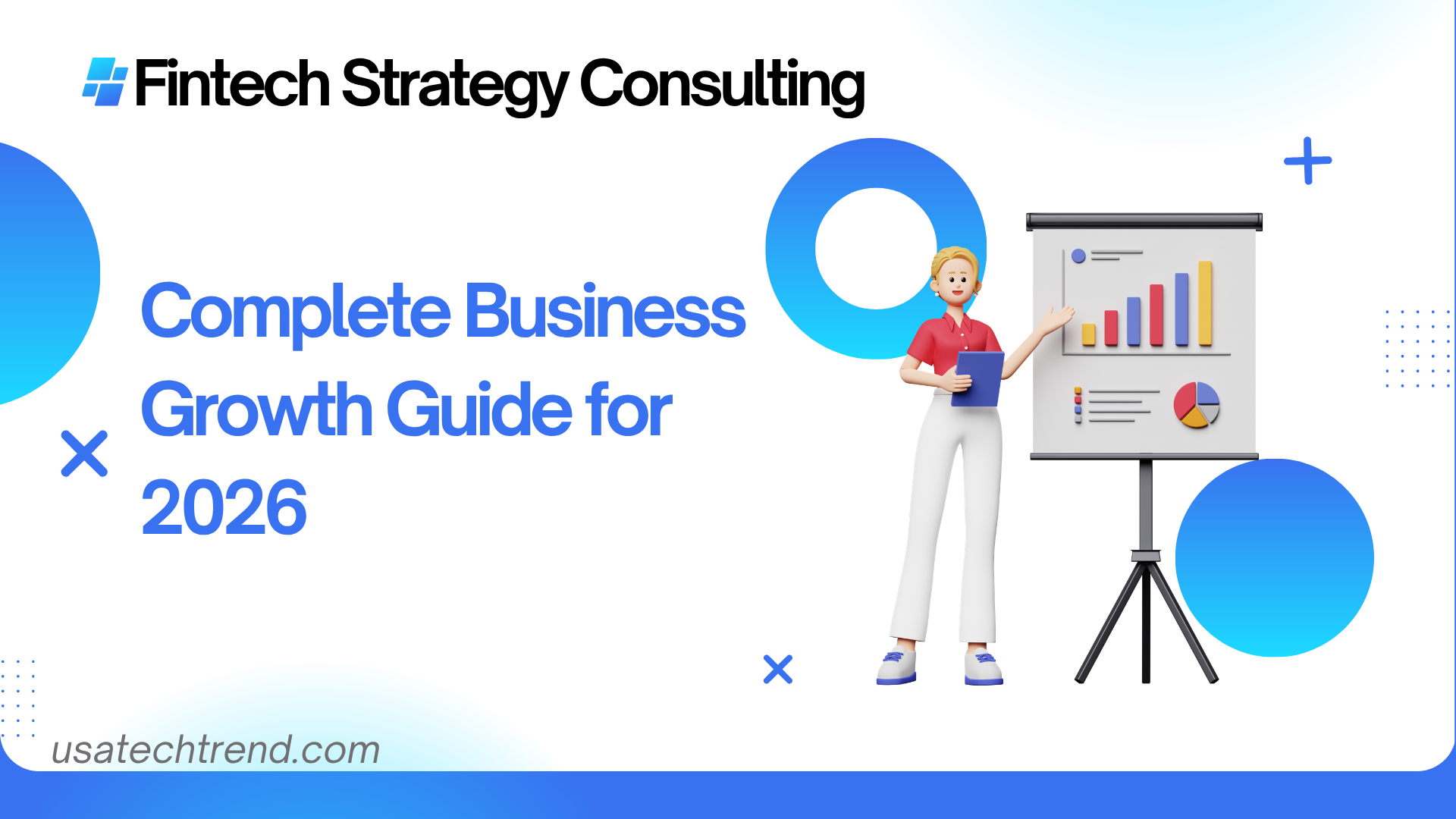 Fintech Strategy Consulting: Complete Business Growth Guide for 2026