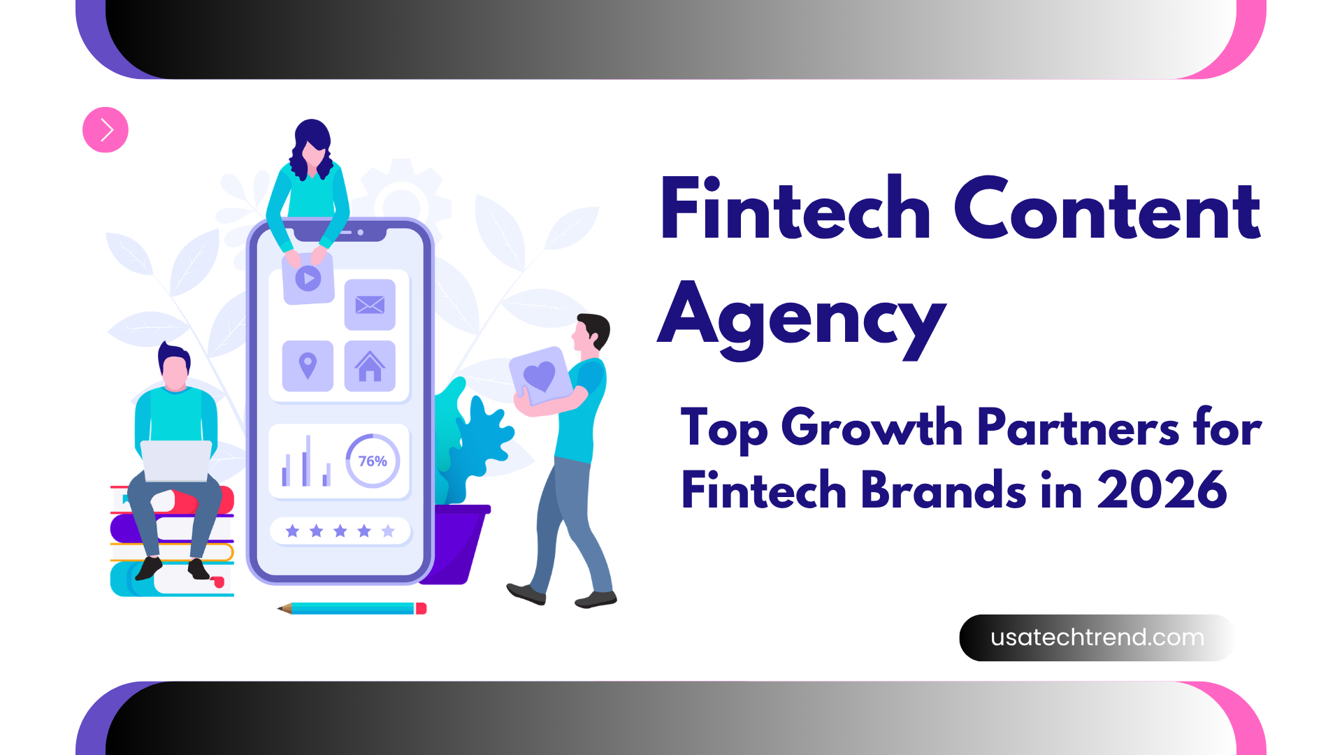 Fintech Content Agency: Top Growth Partners for Fintech Brands in 2026
