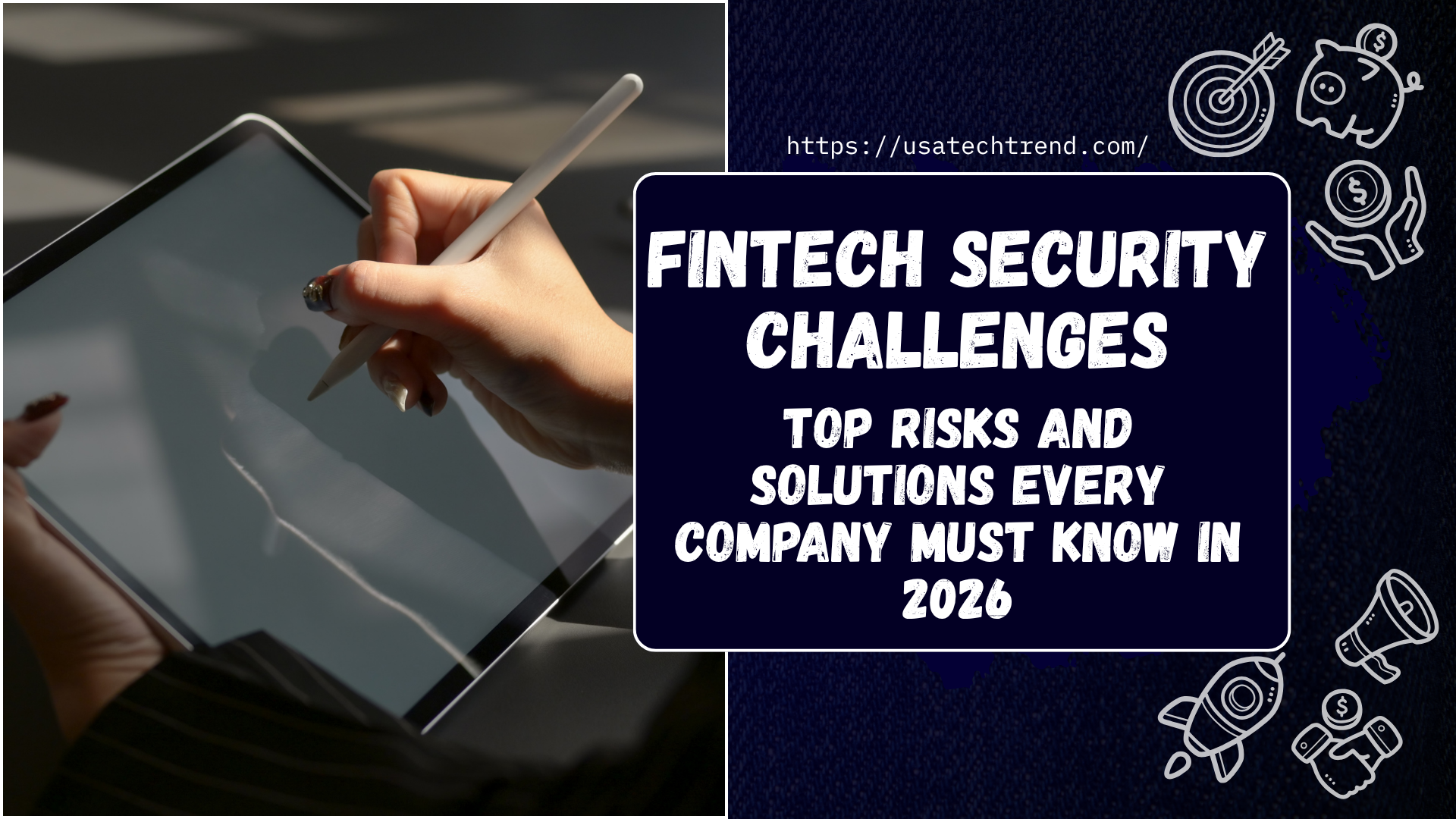 Fintech Security Challenges: Top Risks and Solutions Every Company Must Know in 2026