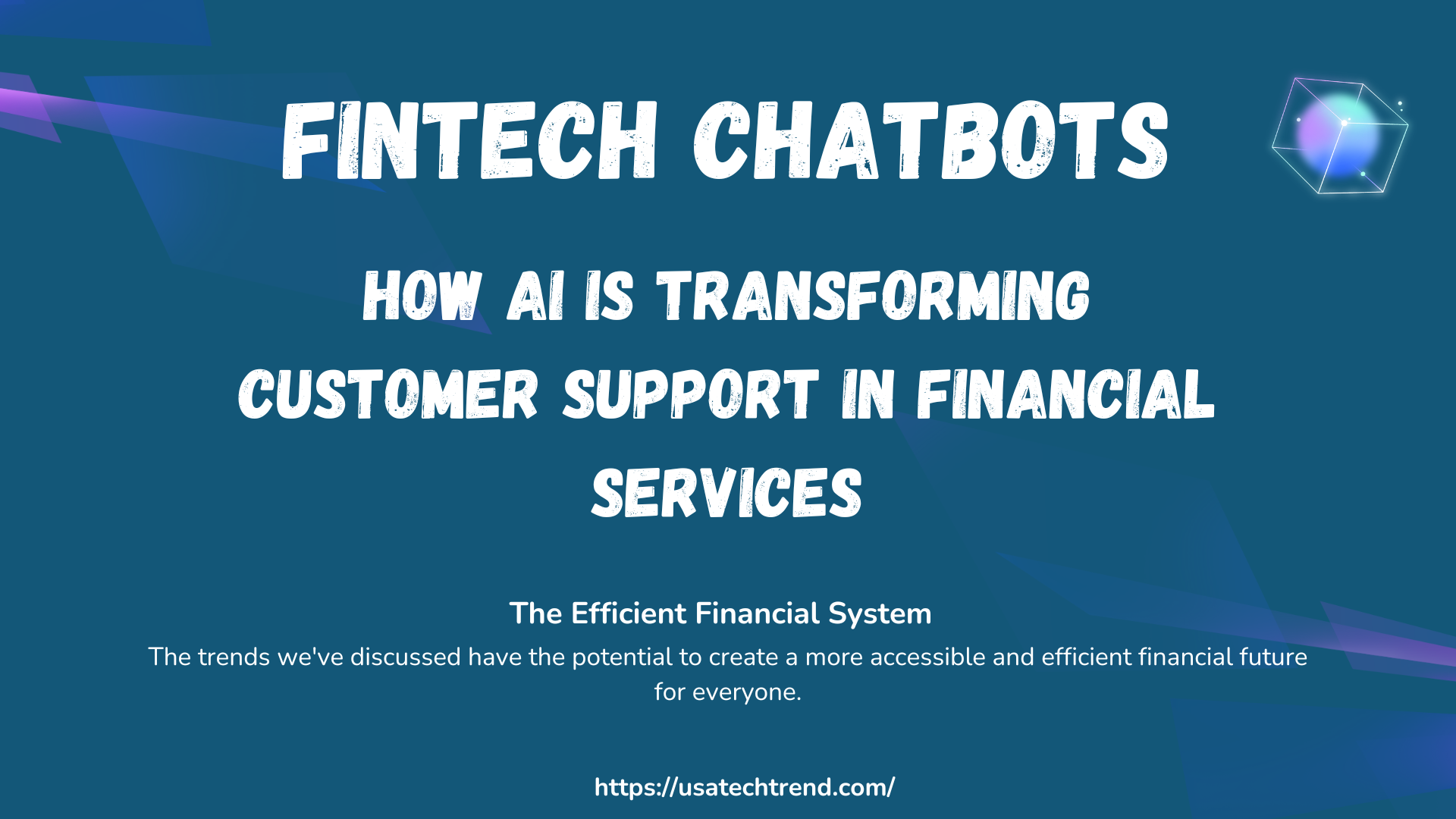 Fintech Chatbots: How AI is Transforming Customer Support in Financial Services