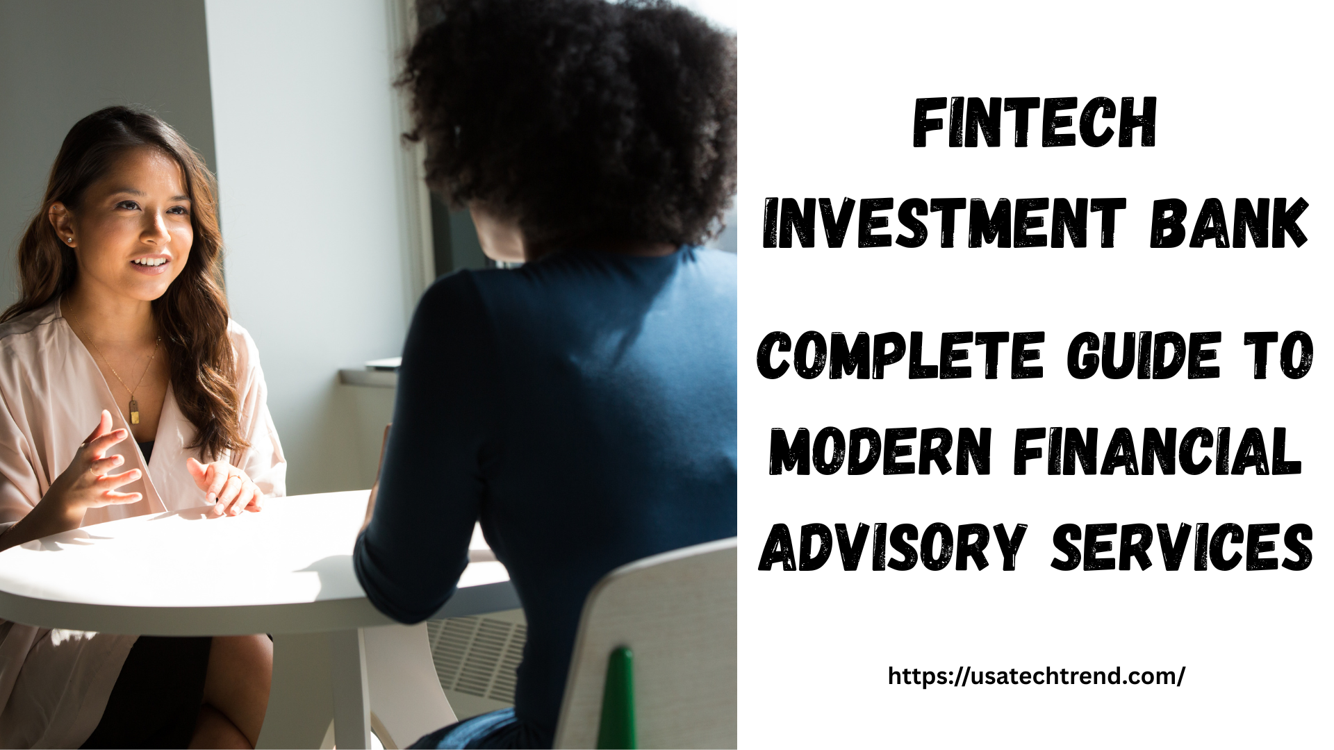 Fintech Investment Bank: Complete Guide to Modern Financial Advisory Services