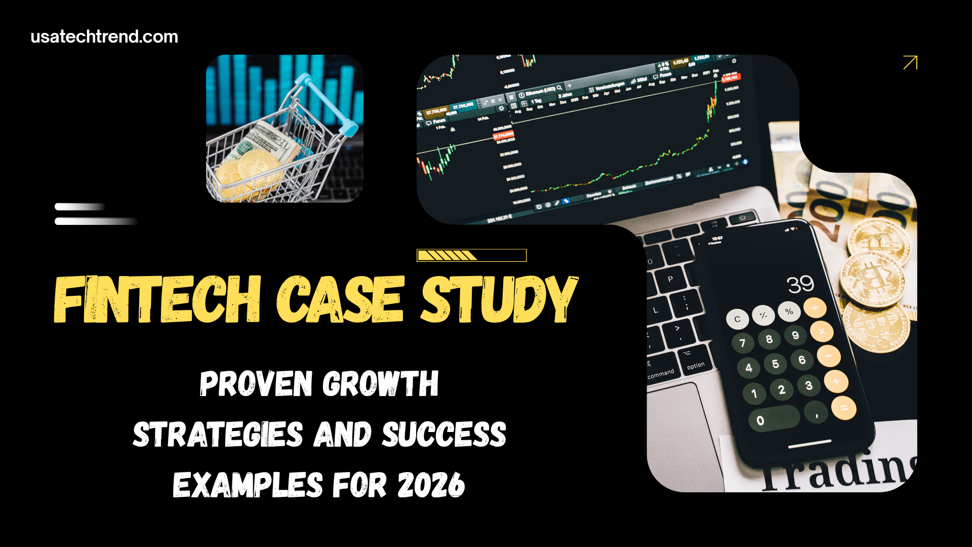 Fintech Case Study: Proven Growth Strategies and Success Examples for 2026