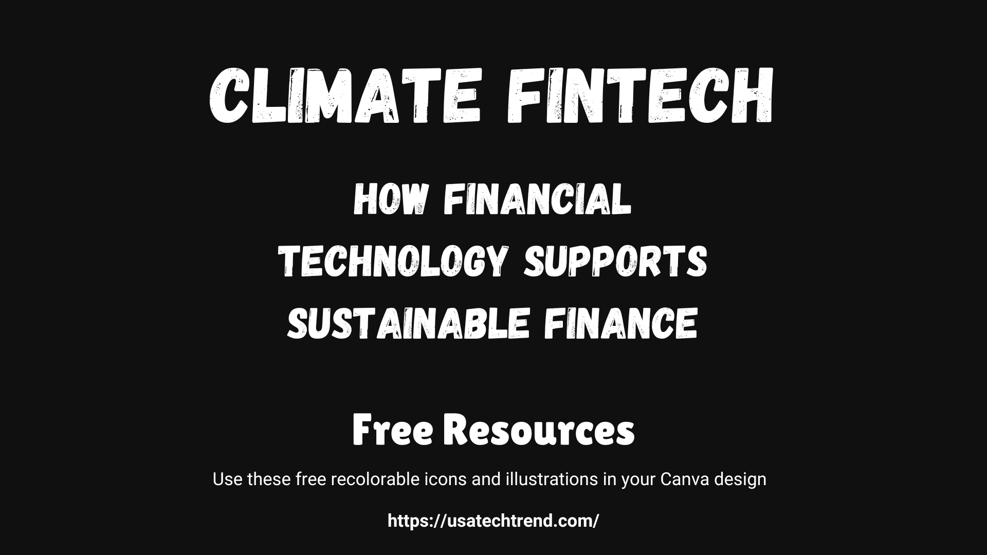 Climate Fintech: How Financial Technology Supports Sustainable Finance